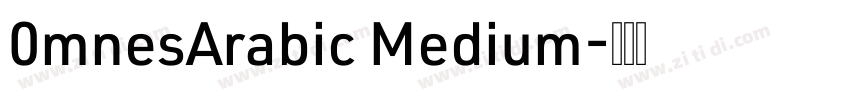 0mnesArabic Medium字体转换
